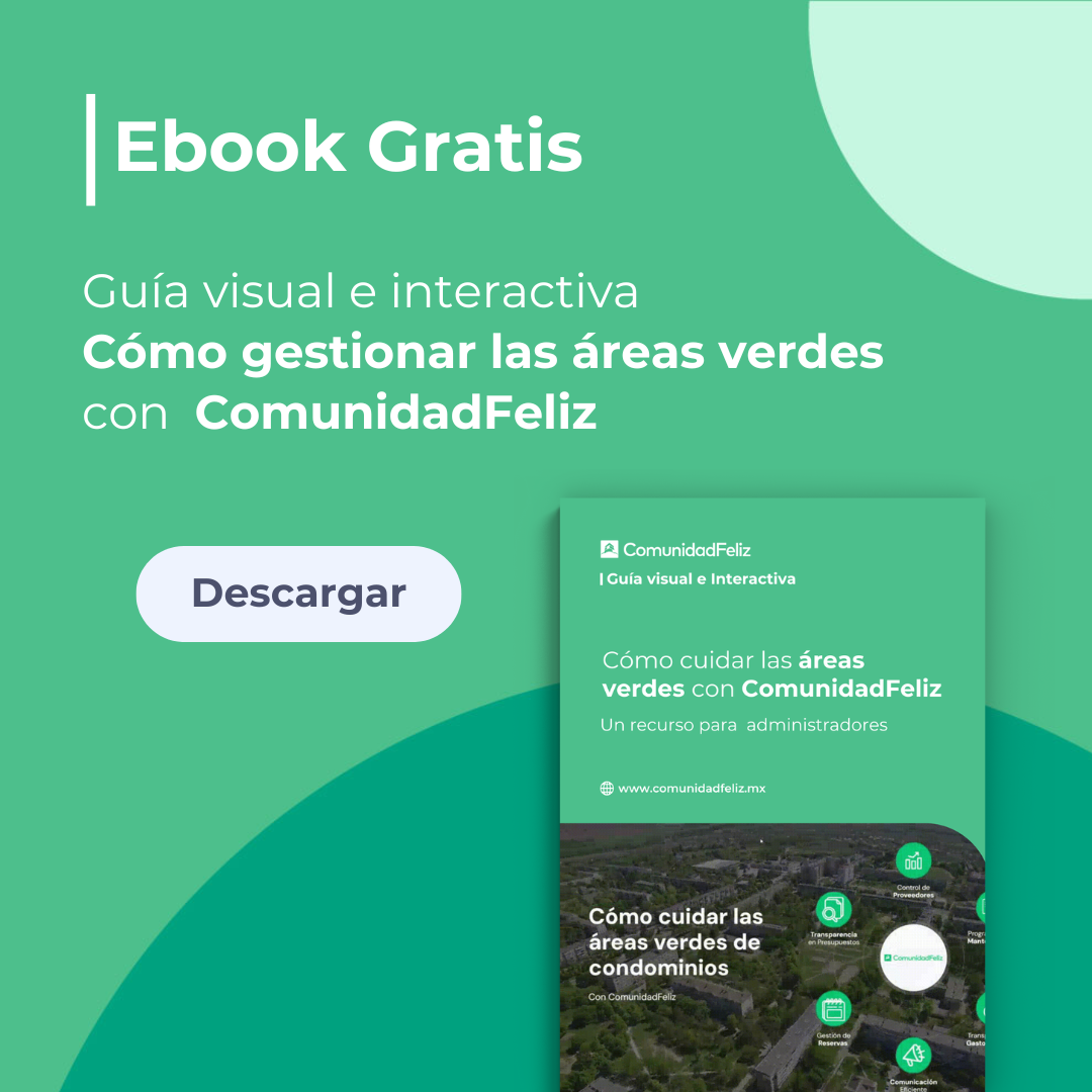 Optimiza el Mantenimiento de las Áreas Verdes con ComunidadFeliz